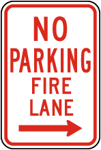 No Parking Fire Lane (Right Arrow) Sign