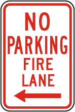No Parking Fire Lane (Left Arrow) Sign