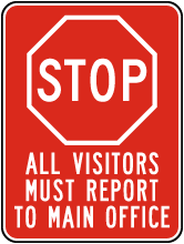 All Visitors Report To Main Office Sign