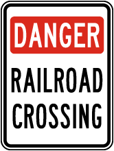 Danger Railroad Crossing Sign
