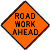 Road Work Ahead Sign - X4568-AHD