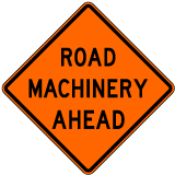 Road Machinery Sign - X4603-AHD