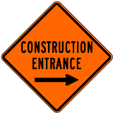Construction Entrance Sign with Right Arrow - X4609