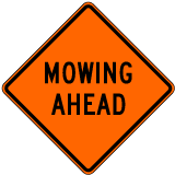 Mowing Ahead Sign - X4656