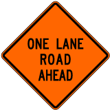 One Lane Road Ahead Roll-Up Sign