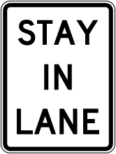 Stay In Lane Sign