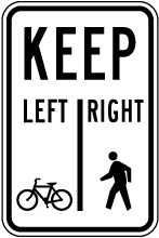 Bicycles Keep Left Pedestrian Keep Right Sign