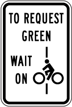To Request Green Wait On Bicycle Sign