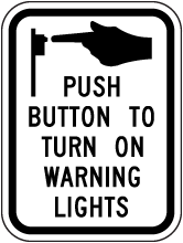 Push Button To Turn On Warning Lights Sign