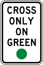 Cross Only On Green Sign
