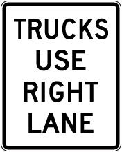 Trucks Use Right Lane Sign