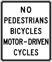 No Pedestrians Bicyles Motor Driven Cycles Sign