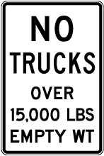No Trucks Over 15,000 LBS Empty Wt Sign