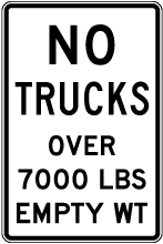 No Trucks Over 7000 LBS Empty Wt Sign