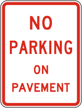 No Parking On Pavement Sign