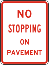 No Stopping On Pavement Sign