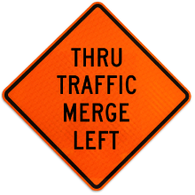 Thru Traffic Merge Left Sign – X5017