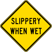 Slippery When Wet Sign
