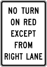 No Turn On Red Except From Right Lane Sign