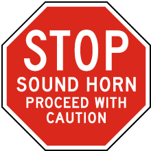 Sound Horn Proceed with Caution Sign