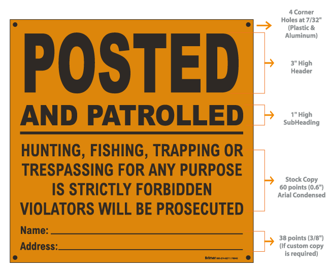 Orange Posted and patrolled sign