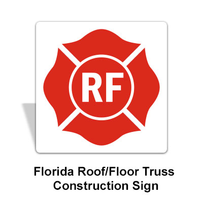 Florida Roof/Floor Truss Construction Signs