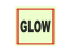 Glow in the Dark Signs